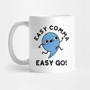 Easy Comma Easy Go Cute Punctuation Pun Mug